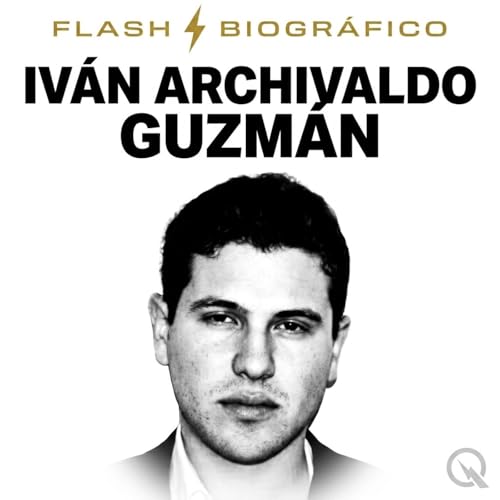 Iv&aacute;n Archivaldo Guzm&aacute;n - Flash Biogr&aacute;fic copertina