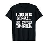 Taphophilia Shirts and Gifts