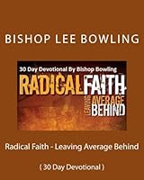 Radical Faith - Leaving Average Behind: 154139030X Book Cover