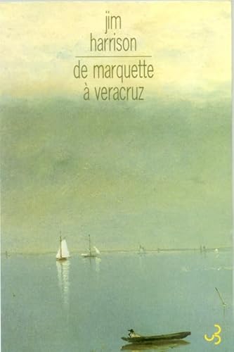 De Marquette à Veracruz [French] 2267017318 Book Cover