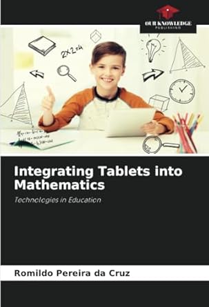 Integrating Tablets into Mathematics: Technologies in Education: Amazon ...