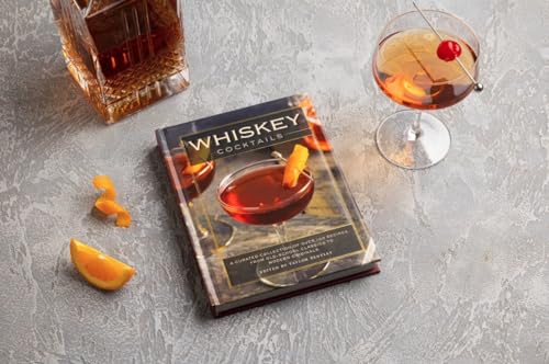 Whiskey Cocktails: A Curated Collection of Over 100 Recipes, From Old School Classics to Modern Originals - Thumbnail 3