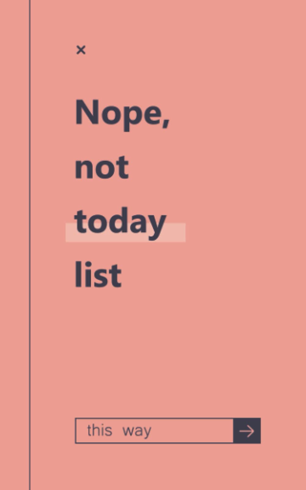 Nope, not today list: TO-DO Pocket Notebook / mini / funny / handy