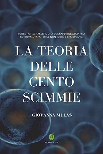 Giovanna Mulas – La teoria delle cento scimmie (2019)