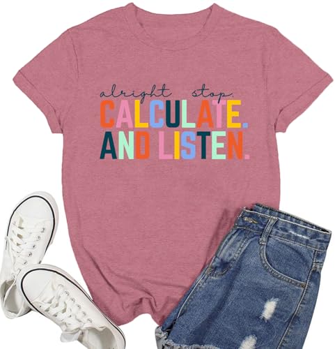 Ascrazy Womens Math Teacher Shirt Calculate and Listen T-Shirt Teacher Life Back to School Teaching Gift Tee Tops Pink