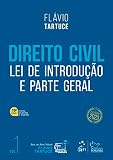Direito Civil - Lei de Introdução e Parte Geral - Vol. 1: Volume 1