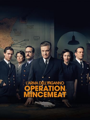 L’arma dell’inganno – Operazione Mincemeat