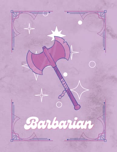 Barbarian Class Player Character Journal DnD 5e RPG / TTPRG Detailed Notebook: Character Sheet