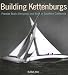 Building Kettenburgs: Premier Boats Designed and Built in Southern California