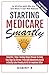 Starting Medicare Smartly: Area Exclusive Licensed Edition