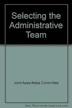 Paperback Selecting the Administrative Team Book