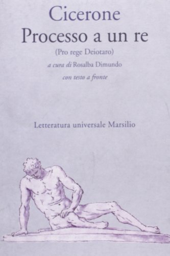 Processo a un re (Pro rege Deiotaro) Processo a un re (Pro rege Deiotaro)