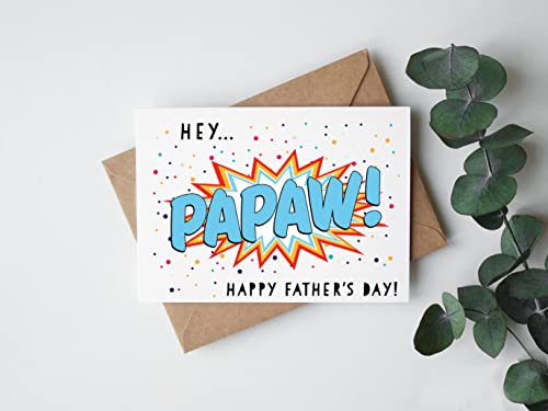 QPTADesignGift Happy Father's Day Card - Hey Papaw - Perfect For Father's Day - Funny Father's Day Card - Gift For Papaw - Card For Dad - Best Papaw Ever Gift
