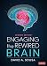 Engaging the Rewired Brain