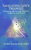 Navigating Life's Triangle: Embracing Life Through…