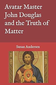 Paperback Avatar Master John Douglas and the Truth of Matter Book