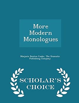 Paperback More Modern Monologues - Scholar's Choice Edition Book