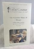 The Chamber Music of Mozart (Great Courses Lecture Transcript and Course Guidebook) 2 volumes