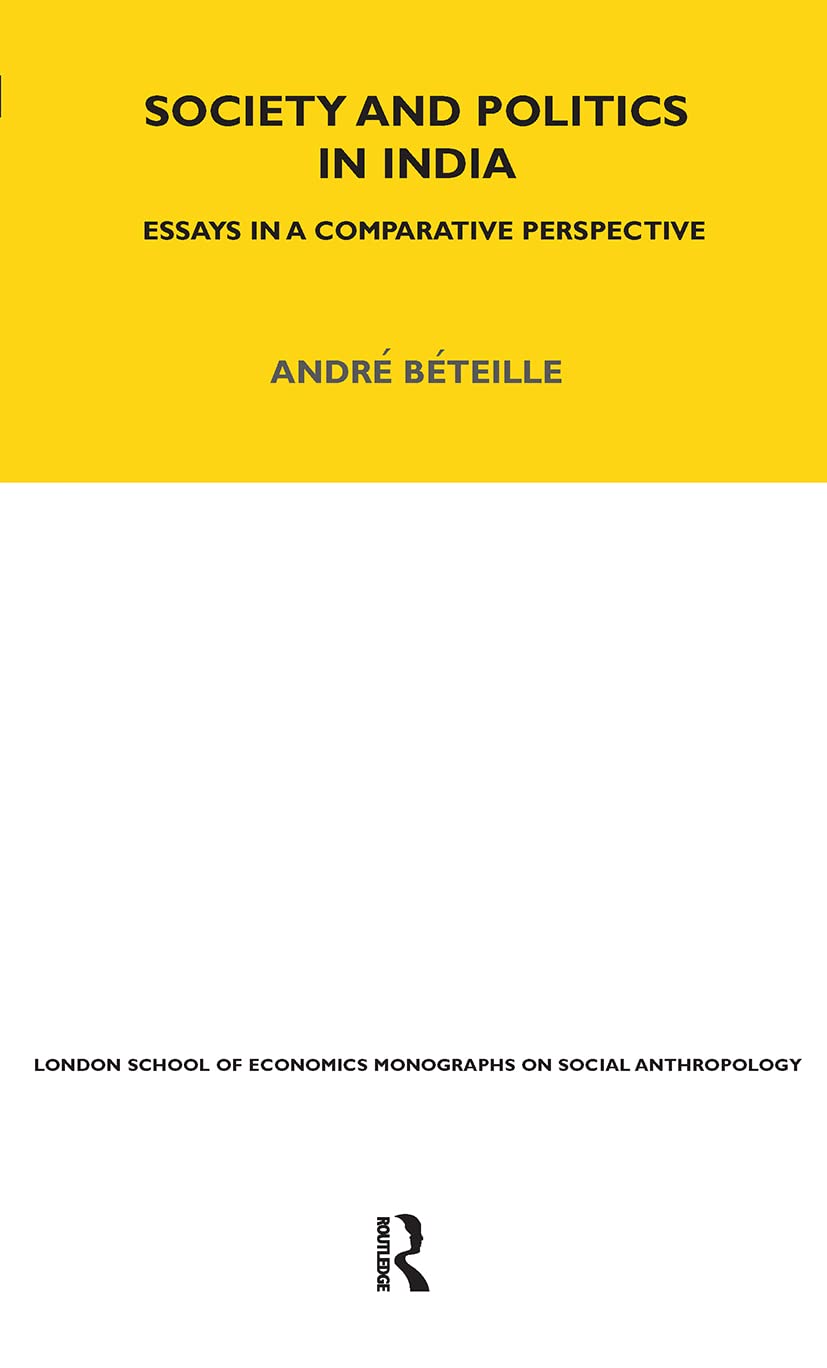 Society and Politics in India: Essays in a Comparative Perspective