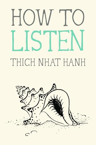 How to Listen (Mindfulness Essentials Book 11)