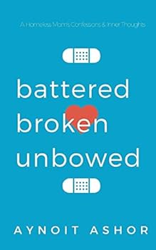 Paperback Battered Broken Unbowed Book