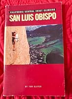California Coast Climbing San Luis Obispo 0964746247 Book Cover