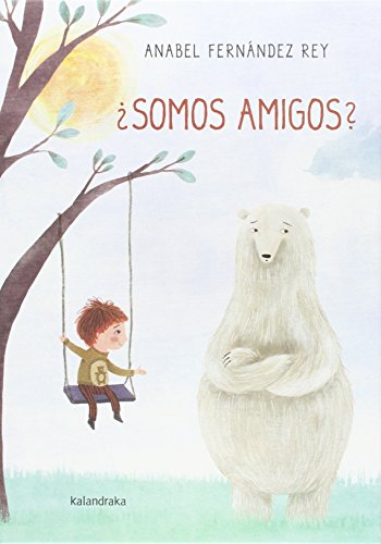 ¿Somos amigos? (libros para soñar)