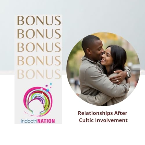 BONUS PREVIEW: Relationships After Cultic Involvement Podcast Por  arte de portada