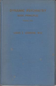 Dynamic Psychiatry: Basic Principles