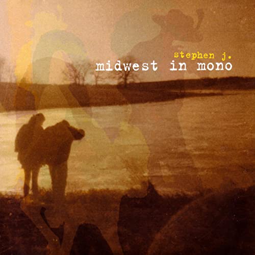 Play Midwest in Mono by Stephen J. on Amazon Music