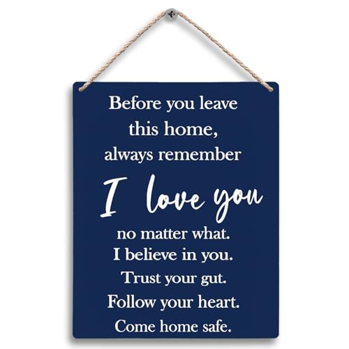 FUGWN Before You Leave This Home Always Remember I Love You Hanging...