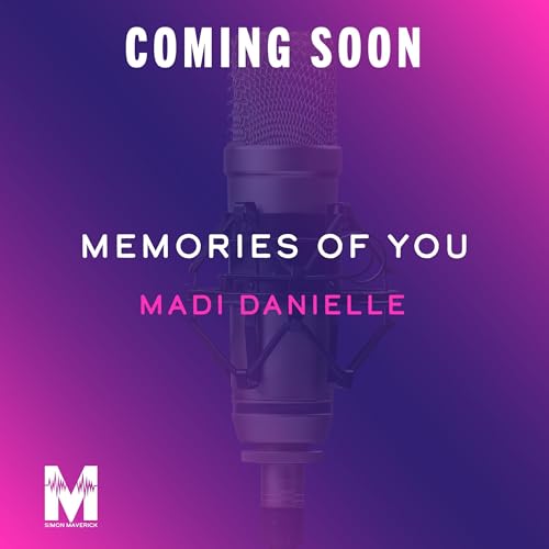 Memories of You Audiobook By Madi Danielle cover art