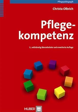 Pflegekompetenz : Olbrich, Christa: Amazon.de: Bücher