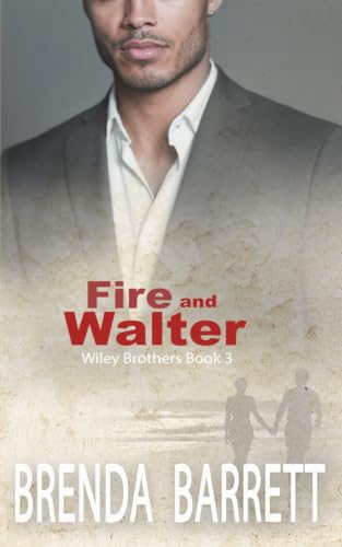 Fire and Walter (Wiley Brothers)