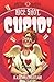 Nice Shot, Cupid! (Myth-o-Mania, 4)