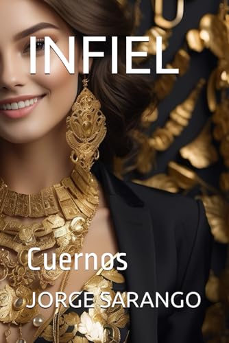 INFIEL: Cuernos (Spanish Edition)
