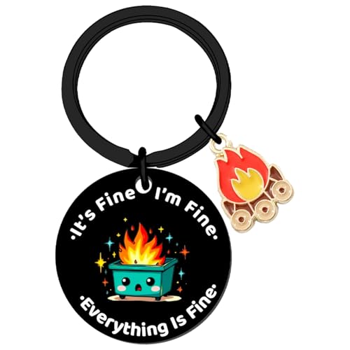 ZYSSXNDM Dumpster Fire Keychain It's Fine I'm Fine Everything Office