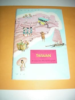 Paperback American Geographical Society Taiwan (Around the World Program, Taiwan) Book