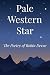 Pale Western Star: The Poetry of Robin Devoe