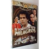 El Tonto Que Hacia Milagros