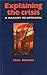 Explaining the Crisis: A Marxist Re-Appraisal