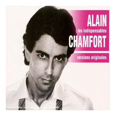Les Indispensables D'Alain Chamfort