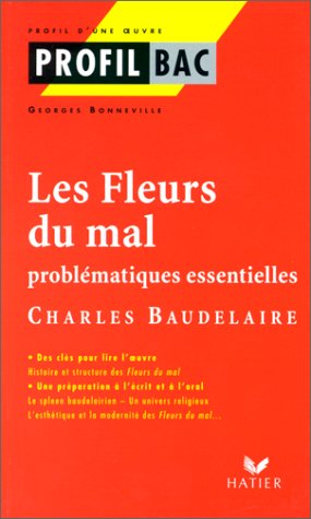 Les Fleurs du mal : Problématiques essentielles