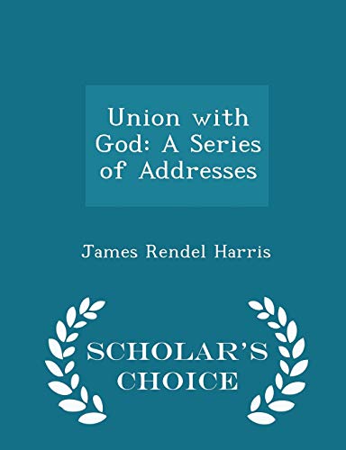 Union with God: A Series of Addresses - Scholar... 129726701X Book Cover