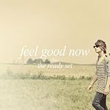 Feel Good Now by READY SET (2011-10-11)