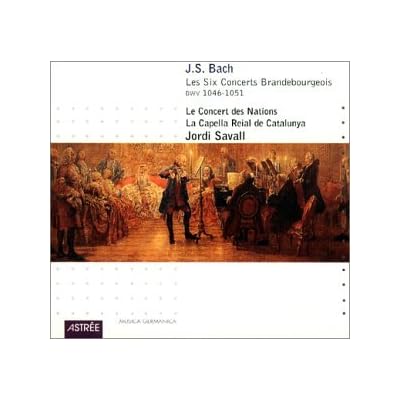 Bach: Brandenburg Concertos, BWV1046-51 /Le Concert des Nations &middot; Capella Reial de Catalunya &middot; Savall