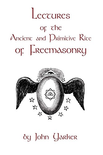 Lectures Of The Ancient And Primitive Rite Of Freemasonry