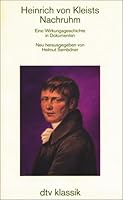 Heinrich von Kleists Nachruhm. Eine Wirkungsgeschichte in Dokumenten. 3423024143 Book Cover