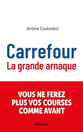 livre Carrefour, la grande arnaque