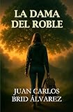 LA DAMA DEL ROBLE